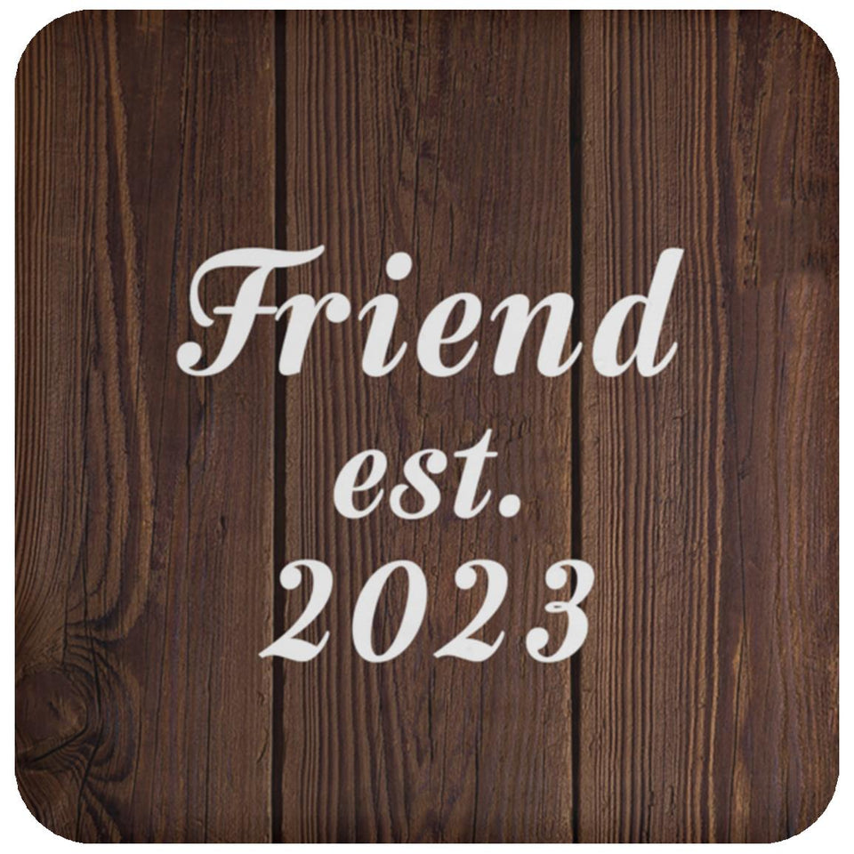 Friend Established EST. 2023 - Drink Coaster D