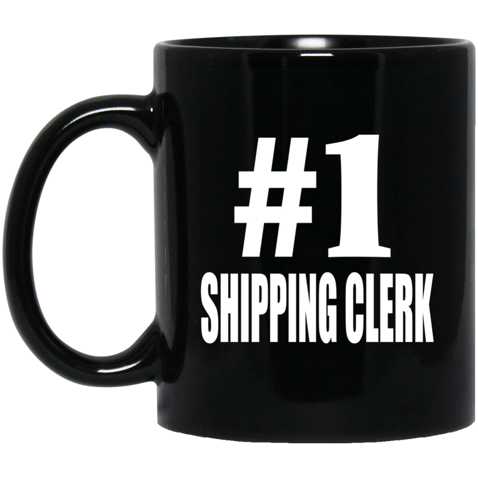 Number One #1 Shipping Clerk - 11 Oz Coffee Mug Black