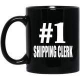 Number One #1 Shipping Clerk - 11 Oz Coffee Mug Black