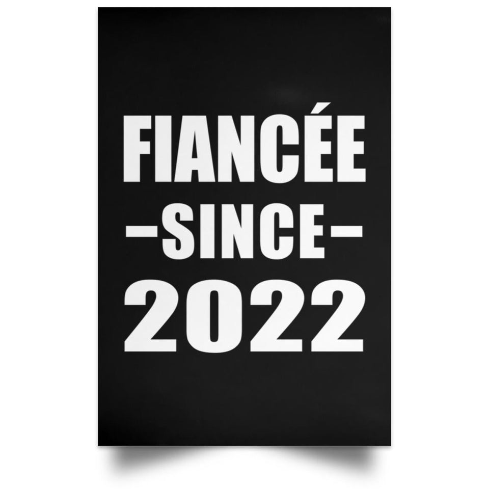 Fiancee Since 2022 - Poster Portrait