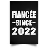 Fiancee Since 2022 - Poster Portrait