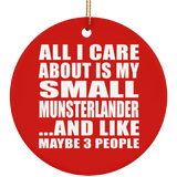 All I Care About Is My Small Munsterlander - Circle Ornament