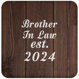 Brother In Law Established EST. 2024 - Drink Coaster D