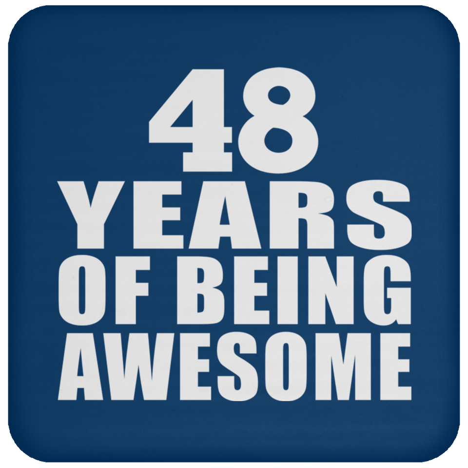 48th Birthday 48 Years Of Being Awesome - Drink Coaster