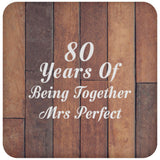 80th Anniversary 80 Years Of Being Mrs Perfect - Drink Coaster E