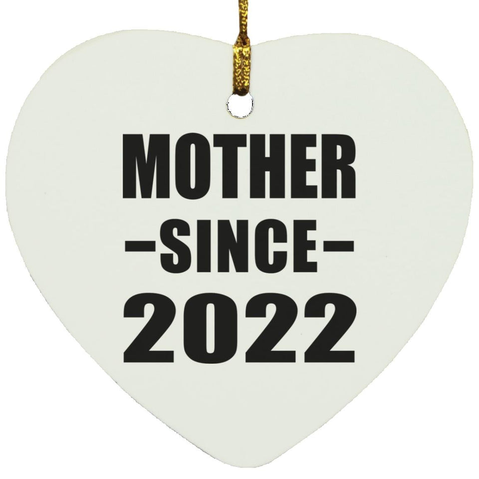Mother Since 2022 - Heart Ornament