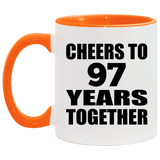 97th Anniversary Cheers To 97 Years Together - 11oz Accent Mug Orange