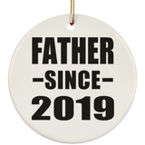 Father Since 2019 - Circle Ornament