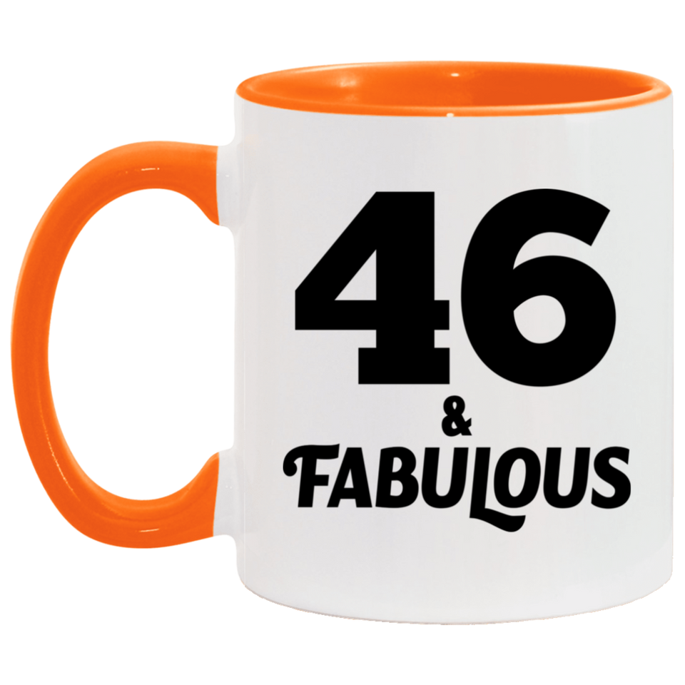 46th Birthday 46 & Fabulous - 11oz Accent Mug Orange