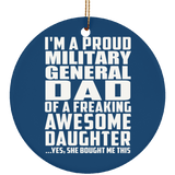Proud Military General Dad Of Awesome Daughter - Circle Ornament