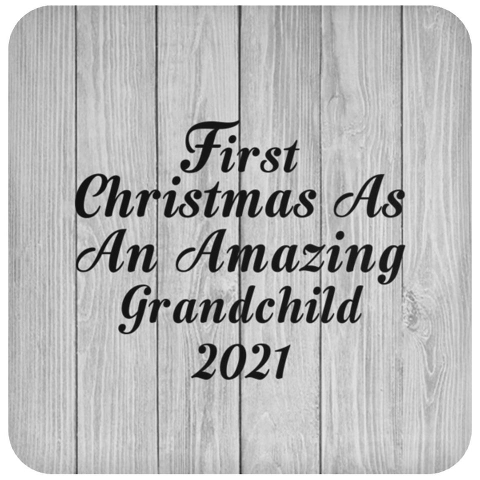 First Christmas As An Amazing Grandchild 2021 - Drink Coaster F