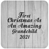 First Christmas As An Amazing Grandchild 2021 - Drink Coaster F