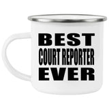 Best Court Reporter Ever - 12oz Camping Mug