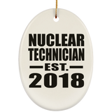 Nuclear Technician Established EST. 2018 - Oval Ornament