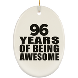 96th Birthday 96 Years Of Being Awesome - Oval Ornament