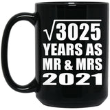 55th Anniversary Square Root of 3025 Years As Mr & Mrs 2021 - 15oz Coffee Mug Black