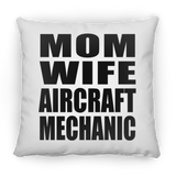 Mom Wife Aircraft Mechanic - Throw Pillow