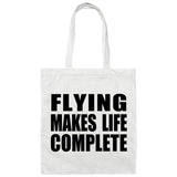 Flying Makes Life Complete - Tote Bag White