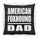 American Foxhound Dad - Throw Pillow Black