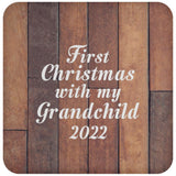 First Christmas With My Grandchild 2022 - Drink Coaster E