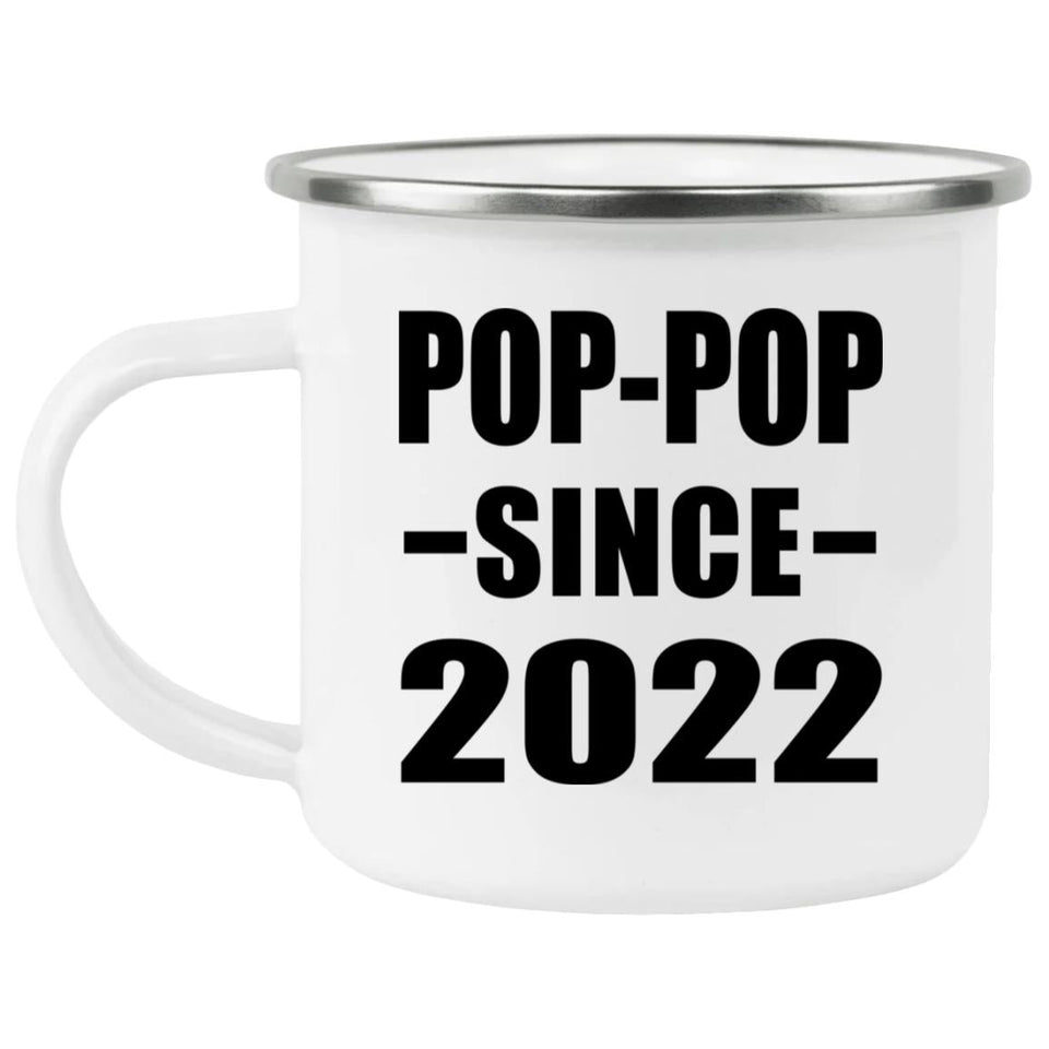 Pop-Pop Since 2022 - 12oz Camping Mug