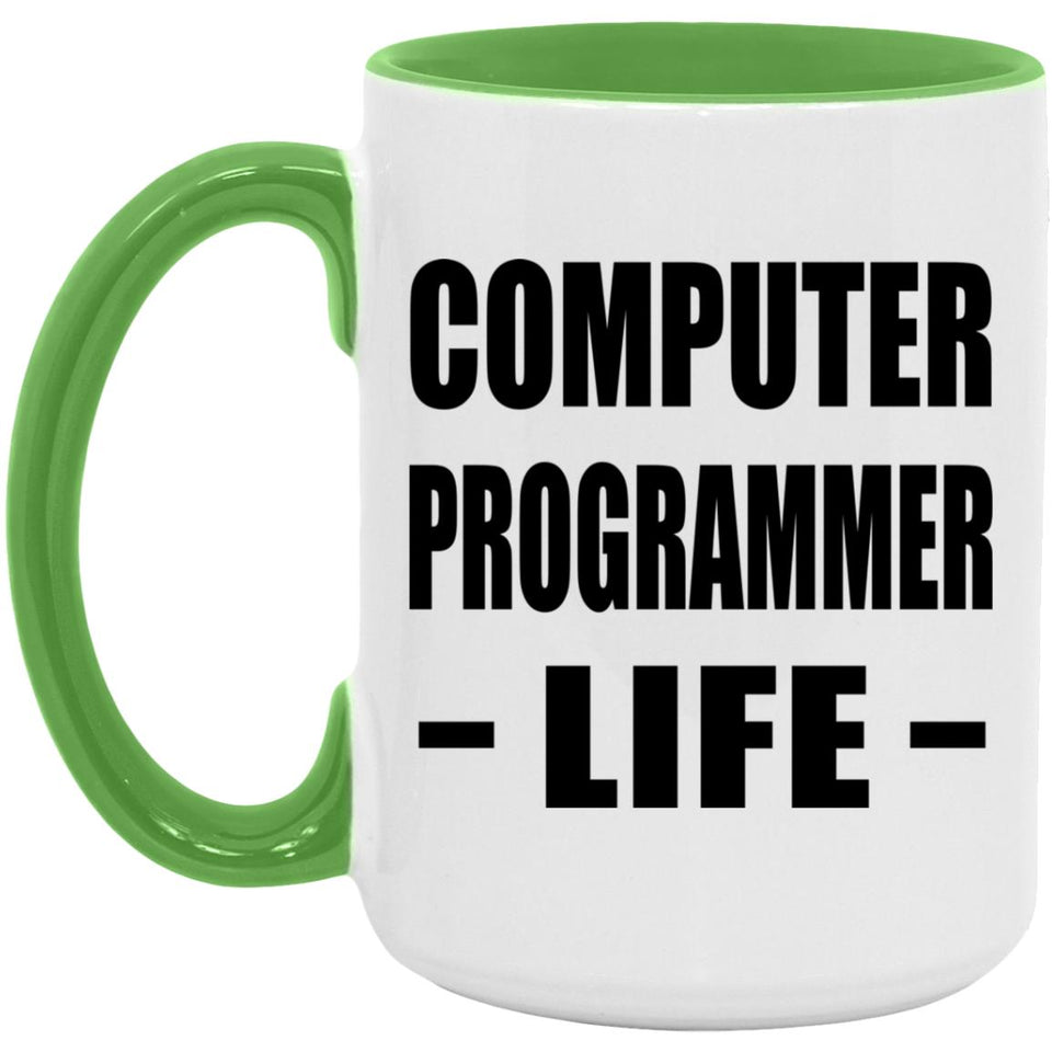 Computer Programmer Life - 15oz Accent Mug Green