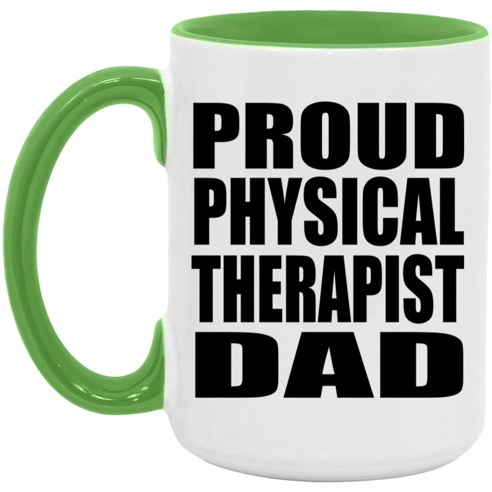 Proud Physical Therapist Dad - 15oz Accent Mug Green