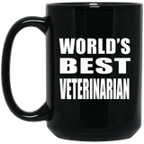 World's Best Veterinarian - 15 Oz Coffee Mug Black