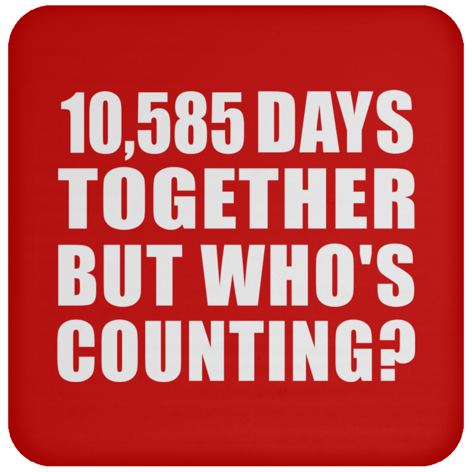 29th Anniversary 10,585 Days Together But Who's Counting - Drink Coaster