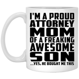Proud Attorney Mom Of Awesome Son - 11 Oz Coffee Mug