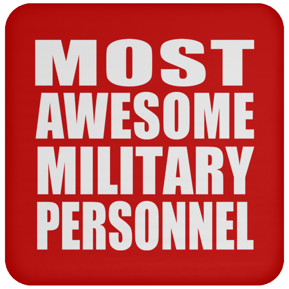 Most Awesome Military Personnel - Drink Coaster