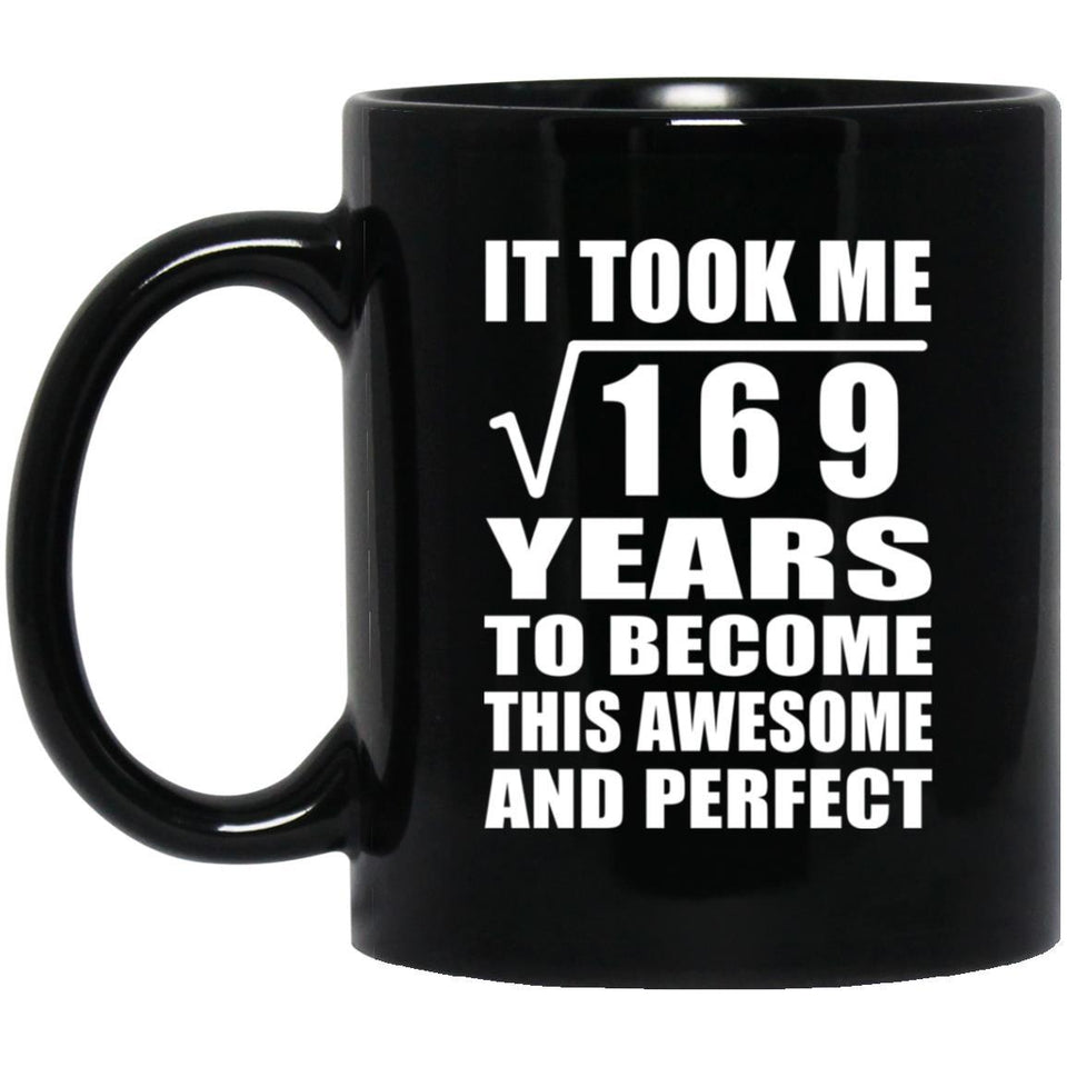 13th Birthday Took Square Root of 169 Years To Awesome - 11oz Coffee Mug Black