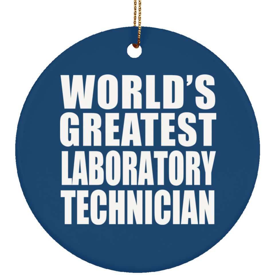 World's Greatest Laboratory Technician - Circle Ornament