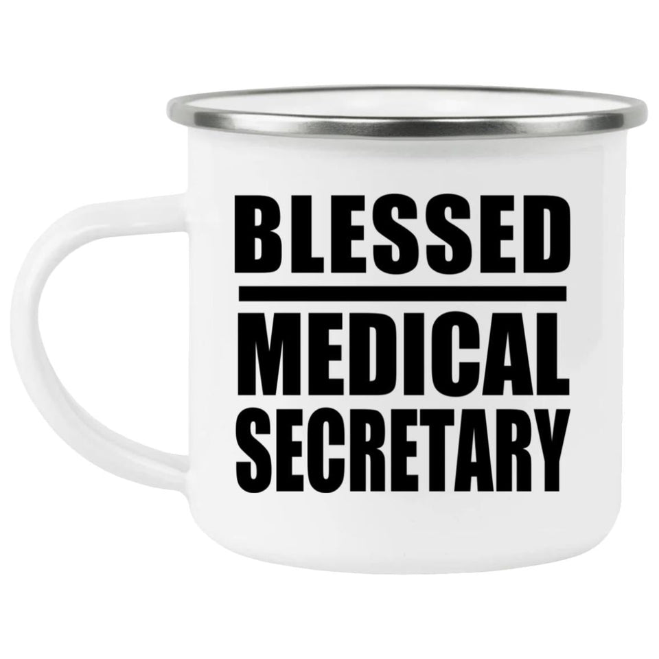 Blessed Medical Secretary - 12oz Camping Mug
