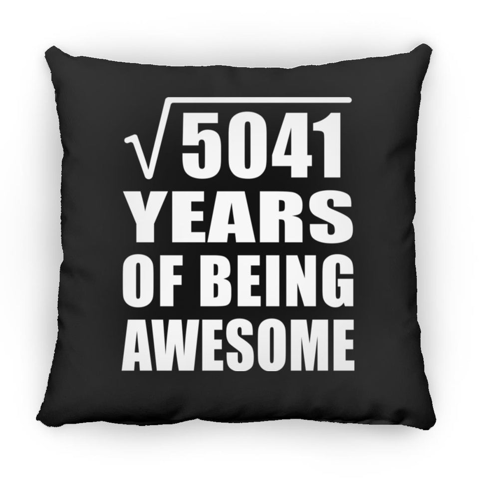71st Birthday Square Root of 5041 Years of Being Awesome - Throw Pillow Black