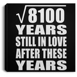90th Anniversary Square Root of 8100 Years Still In Love - Canvas Square