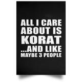 All I Care About Is Korat - Poster Portrait