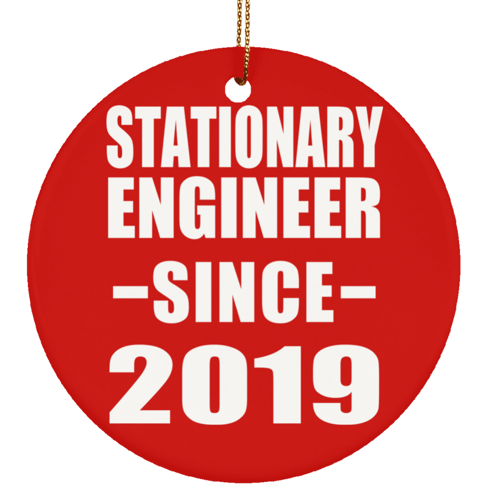 Stationary Engineer Since 2019 - Circle Ornament