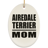 Airedale Terrier Mom - Oval Ornament