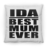 Ida Best Mum Ever - Throw Pillow
