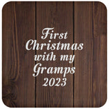 First Christmas With My Gramps 2023 - Drink Coaster D