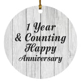 Happy 1st Anniversary 1 Year & Counting - Circle Ornament F