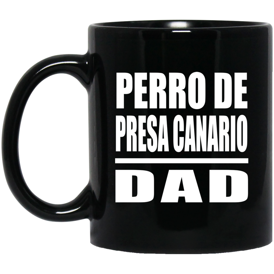 Perro De Presa Canario Dad - 11oz Coffee Mug Black