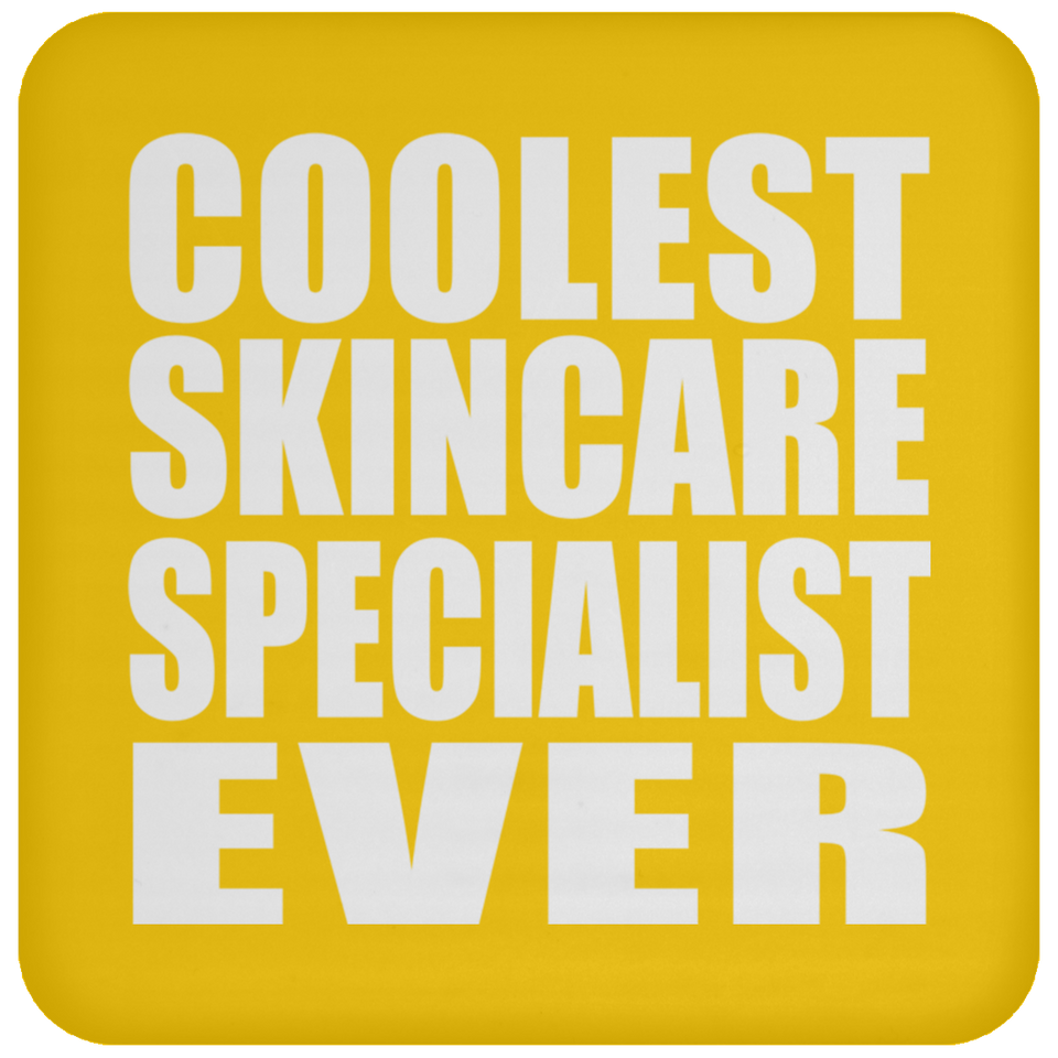 Coolest Skincare Specialist Ever - Drink Coaster