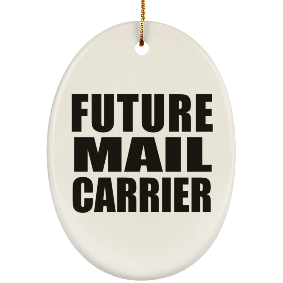 Future Mail Carrier - Oval Ornament