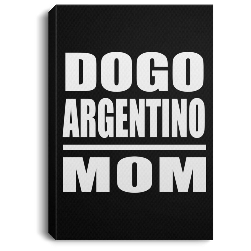 Dogo Argentino Mom - Canvas Portrait