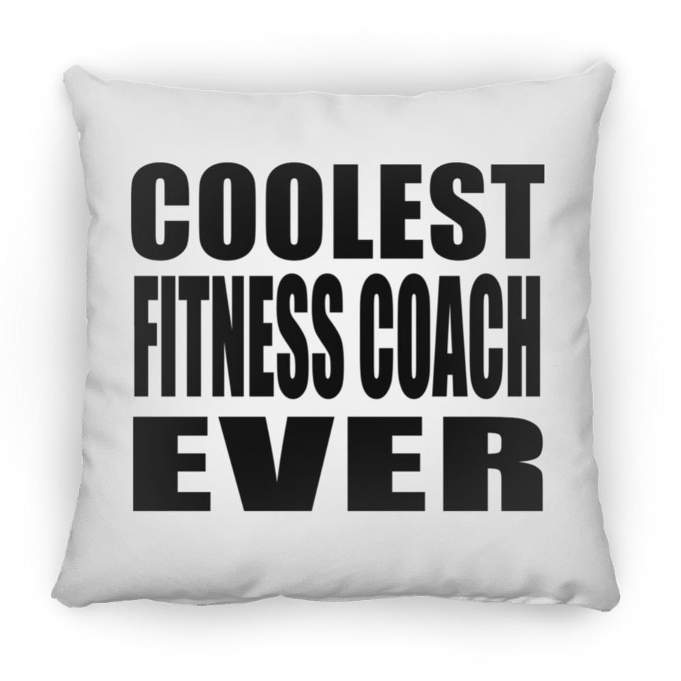 Coolest Fitness Coach Ever - Throw Pillow