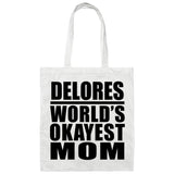 Delores World's Okayest Mom - Tote Bag White