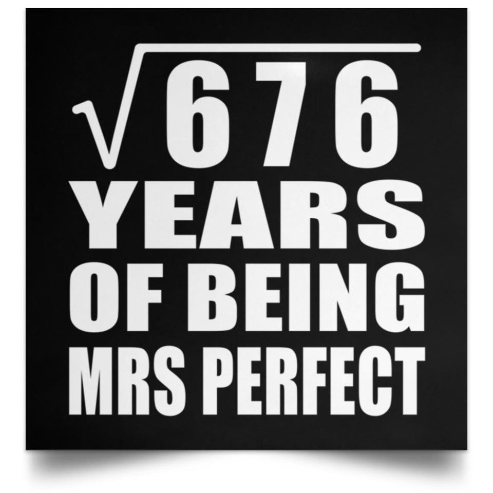 26th Anniversary Square Root of 676 Years of Mrs Perfect - Poster Square
