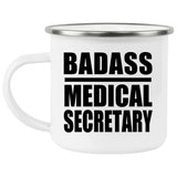 Badass Medical Secretary - 12oz Camping Mug